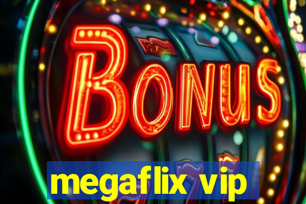 megaflix vip